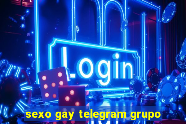 sexo gay telegram grupo